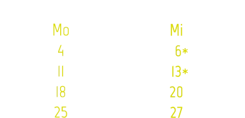 Unterrichtsplan November 2024 Kw 45 Kw 46 Kw 47 Kw 48     Mo 4 11 18 25 Di 5   12*   19* 26 Mi    6*   13* 20 27  Do     7* 14 21 28